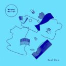 Miami Horror - Real Slow