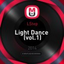 LStep - Light Dance (vol.1)