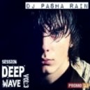 Dj Pasha Rain - Deep wave vol.3