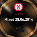 DJ Riks - Mixed 28.06.2014
