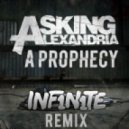 Asking Alexandria - A Prophecy (INF1N1TE Remix)