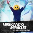 Mike Candys - Miracles (Leo Burn & Alexx Slam Remix)