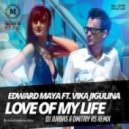 Edward Maya & Vika Jigulina - Love Of My Life (DJ Jurbas & Dmitriy Rs Remix) (DJ Jurbas & Dmitriy Rs Remix)