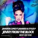 Jennifer Lopez feat. Jadakiss & Styles P - Jenny From The Block