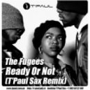 The Fugees - Ready Or Not