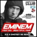 Eminem feat. Sia - Beautiful Pain (Ice & Dmitriy Rs Remix) (Ice & Dmitriy Rs Remix)