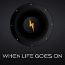 Bass Shock - When Life Goes On