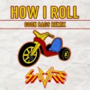 Savant - How I Roll