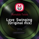 Ronaldo Teles - Love Swinging