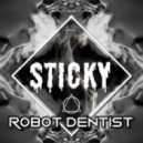 Robot Dentist - Sticky