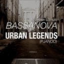 Bassanova feat. Freek Lohuis - Urban Legends