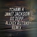 Tchami x Janet Jackson - Go Deep (Alexey Rutski Remix)