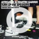 Afrojack & Martin Garrix - Turn Up The Speakers (Swede Dreams Remix)