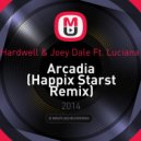 Hardwell & Joey Dale Ft. Luciana - Arcadia