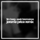 Tim Berg & Jerome Price - Tim Berg - Seek Bromance