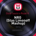 Duck Sauce & Royal K - NRG