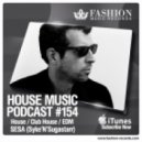 Fashion Music Records - House Music Podcast 154 (SESA Mix)