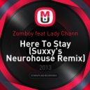 Zomboy feat Lady Chann - Here To Stay (Suxxy\'s Neurohouse Remix)