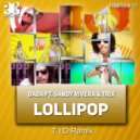 Dada Ft. Sandy Rivera & Trix - Lollipop