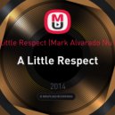 Erasure - A Little Respect Mark Alvarado Nu Disco Remix