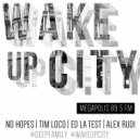 Megapolis 89,5 fm - Wake up city #012 - Mix by Ed la Test (13.11.14)
