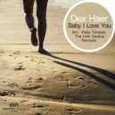 Dex Haer - Baby I Love You (Vitaly Tarasuk Progressive Remix)