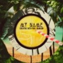 My NamE - Cocktail With Paul Johnson