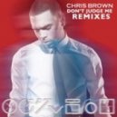 Chris Brown - Don\'t Judge Me (Lutzu Istrate Remix)