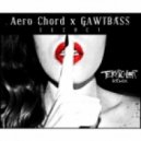 Aero Chord x GAWTBASS - Secret