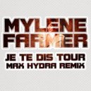 Mylene Farmer - Je Te Dis Tour