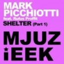 Mark Picchiotti Feat. Rufus Proffit - Shelter
