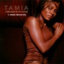 Tamia - Stranger In My House