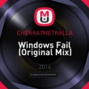 CHERRA7METRALLA - Windows Fail