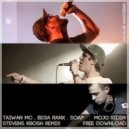 Taiwan Mc feat Biga Ranx. Soap - Mojo Ridim