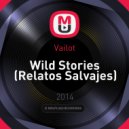 Vailot - Wild Stories