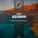 Ula - Aquaman (Nkoder Remix)