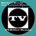 Michael Woods feat. Lauren Dyson - In Your Arms