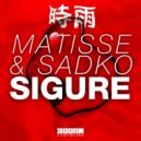 Matisse & Sadko Vs. Mutiny UK & Steve Mac - Feel The Sigure (Dollar Mashup)