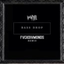 Whyel - Bass Drop (FVCKDIVMONDS Remix)