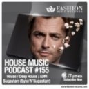 Fashion Music Records - House Music Podcast 155