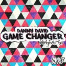 Danny David - Game Changer (Original Mix)