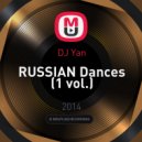 DJ Yan - RUSSIAN Dances