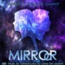 Tatreal & Liana De Laurent - Mirror