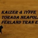 Kaizer & IYFFE - Torada Neapolis