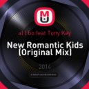 al l bo feat Tony Key - New Romantic Kids