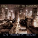 Tinashe,Aywy. feat. Maximus MMC - Lost [wanna know] vulnerable (DJ Tigran Mash-Up) (Mash Up)