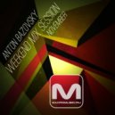 Anton Bazovsky - Weekend Mix Session November