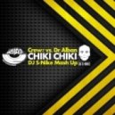 Crew7 & Dr. Alban - Chiki Chiki