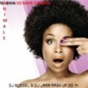 Nabiha vs. Mike Candys - Animals (DJ Russel & DJ Jama Mas-Up 2014)