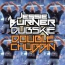 Dubskie x Burner - Double Chuggin (Original mix)